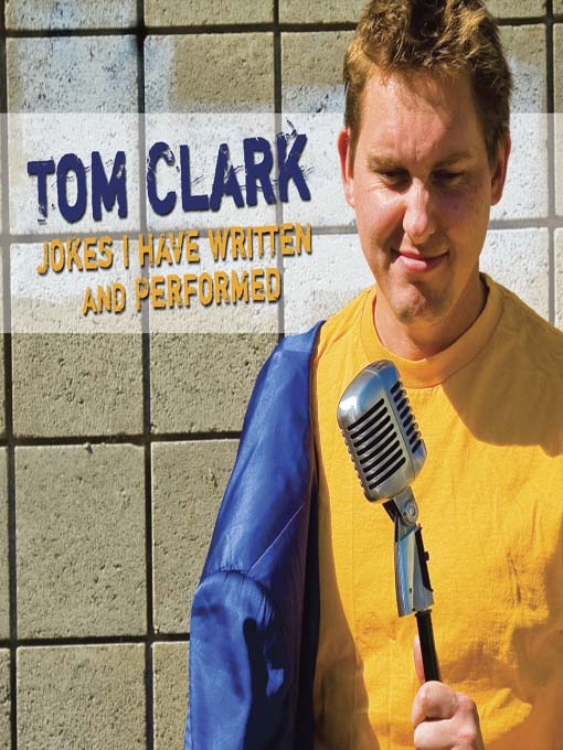 Title details for Jokes I Have Written and Performed by Tom Clark - Available